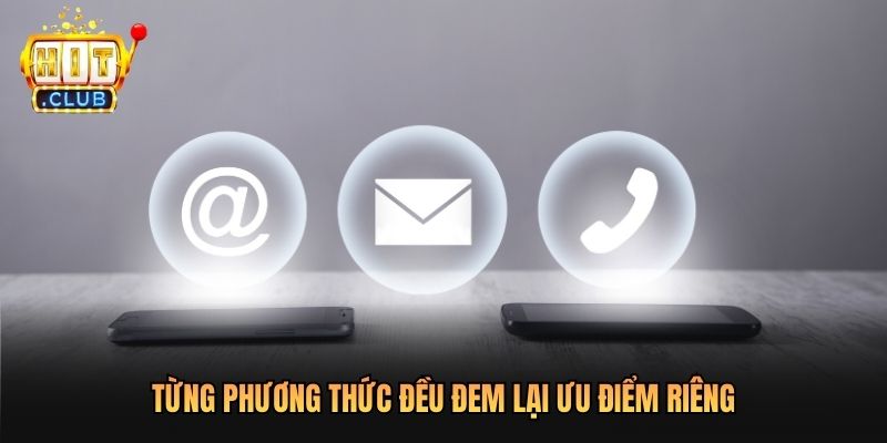 Từng phương thức đều đem lại ưu điểm riêng